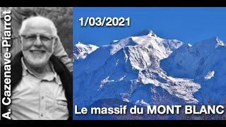 Le massif du MONT BLANC - Cours N°5 (1° partie) 1/03/2021