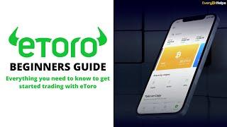 eToro Review & Tutorial: Beginner's Guide on How to Use eToro