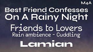 [M4A] Best Friend Confesses On A Rainy Night (REMAKE) || Friends to Lovers ASMR RP