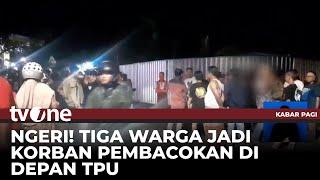 Peristiwa Pembacokan di Banyuwangi, Tiga Korban Alami Luka di Wajah | Kabar Pagi tvOne