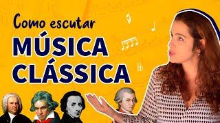 COMO COMEÇAR A OUVIR MÚSICA CLASSICA?