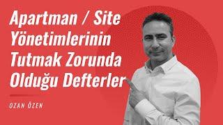 Apartman ve Sitelerin Tutmak Zorunda Olduğu Defterler