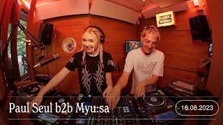 Paul Seul b2b Myu:sa | Kiosk Radio 16.08.2023