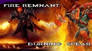 Dota 2 Fire Remnant Failed with Burning Spear