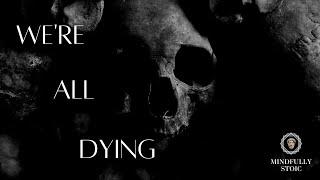 We're All Dying | A Guided Meditation on Death and Change