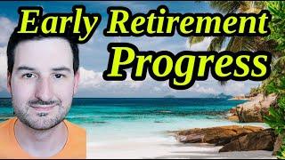 Early Retirement Journey Progress!