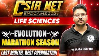 CSIR NET 2024: Evolution - Marathon Session for CSIR NET Exam | CSIR NET Life science