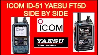 ICOM ID-51 Yaesu FT5D Side by Side