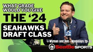 What grade would you give the Seattle Seahawks 2024 Draft Class? Wyman and Bob give their thoughts