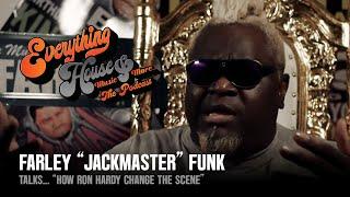 The King Of House Farley "Jackmaster" Funk talks... "How Ron Hardy changed the scene"