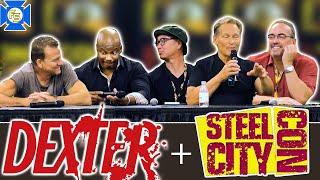 DEXTER Cast Panel – Steel City Con August 2022