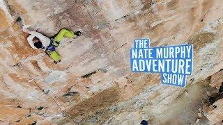 WHY SOME RISKS DON'T REALLY EXIST  |  The Nate Murphy Adventure Show - Ep1