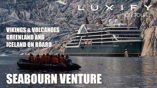 Arctic Adventure: Exploring Greenland & Iceland on Seabourn Venture. A Luxury Expedition Cruise