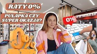 RATY 0% ⎪PUŁAPKA CZY WYGODNY SPOSÓB NA ZAKUPY?