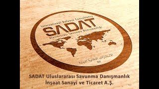 SADAT Uluslararası Savunma Danışmanlık İnşaat Sanayi ve Ticaret Anonim Şirketi