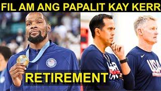 Coach SPO PAPALITAN si Steve Kerr sa TEAM USA | KD NAPAPAISIP na sa RETIREMENT