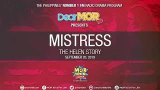 Dear MOR: "Mistress" The Helen Story 09-20-19