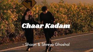 Chaar Kadam (from "PK") | Shaan, Shreya Ghoshal | Lyrics | The Musix