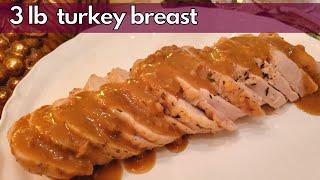 Thanksgiving Turkey Breast for TWO!  How to Cook a Turkey Breast!