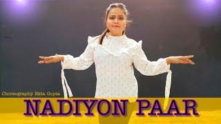 Nadiyon Paar (Let the Music Play Again) Dance Video ! Roohi ! Ekta Gupta Choreography !