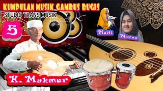 5.KUMPULAN MUSIK GAMBUS BUGIS SELEKSI. Cipt : H.makmur