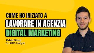 Come Iniziare a Lavorare in un'Agenzia di Comunicazione | Fabio Ghisu