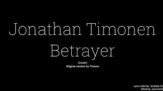 Jonathan Timonen - Betrayer (Cover)