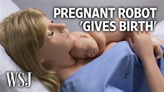 Pregnant Robot Gives Birth: Tech Meets Medicine | WSJ