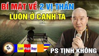 Bí mật về 2 VỊ THẦN Ngày Đêm Luôn Ở Cạnh Chúng Ta - Pháp Sư Tịnh Không | Phật Pháp Nhiệm Màu