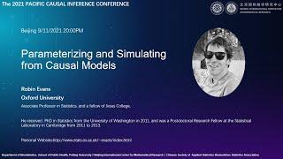 Robin Evans(Oxford University)Parameterizing and Simulating from Causal Models