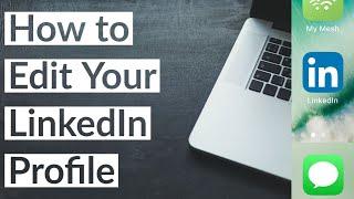 How to Edit Your LinkedIn Profile 2021 Guide