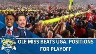 Ole Miss beats UGA, positions for College Football Playoffs