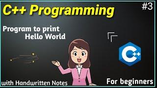 Program to print "Hello World" | First C++ program in VS code