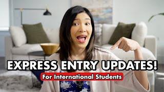 Updates on Express Entry for International Students!