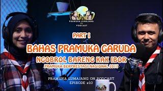 BEGINI ESENSI PRAMUKA GARUDA || PRAMUKA LUMAJANG ON PODCAST #10 PART 1