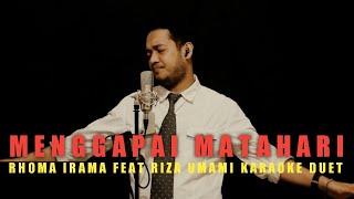 Menggapai Matahari (Rhoma irama / Riza Umami) Karaoke duet cowok || CaAn Dixon