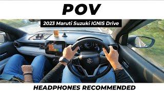 POV Drive | 2023 Maruti Suzuki IGNIS | ASMR