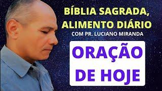 ORAÇÃO DA MANHÃ - Alimento Diário Para Sua Alma - Palavra de Deus para Hoje