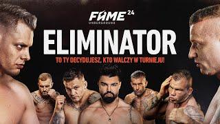 FAME 24: ELIMINATOR (Bad Boy, Taazy, Tańcula, Alan, Polish Zombie, Gracek, Tybori i inni)