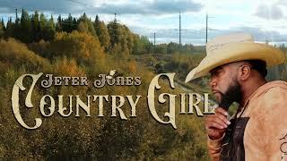 Country Girl Jeter Jones