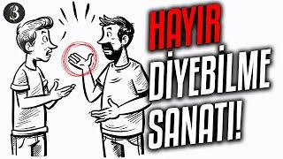 Hayır Demek Hayatınızı Nasıl Değiştirir?