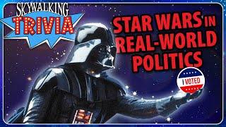 Skywalking TRIVIA: Star Wars in Real-World Politics