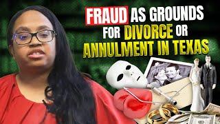 Explaining Fraud as Grounds for Divorce or Annulment in Texas