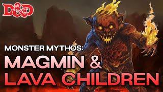 Magmin & Lava Children | D&D Monster Lore | The Dungeoncast Ep.398