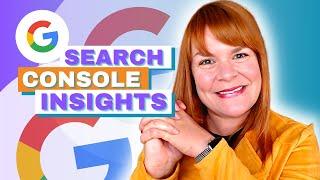 Google Search Console Insights Walkthrough - Tweak Your Digital Marketing Strategy