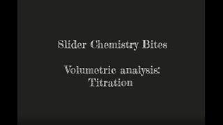 Slider Chemistry Bites - titration