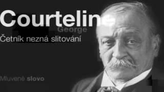 MLUVENÉ SLOVO   Courteline, George   Četník nezná slitování KOMEDIE