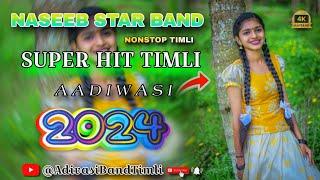 Naseeb Star Band 2024 New Adivasi Timli Song | Super Hit Timli | Non Stop Timli #naseebstarband