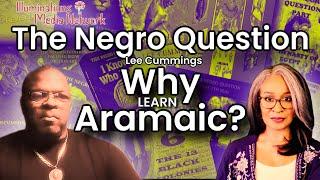 Why Aramaic with Lee Cummings