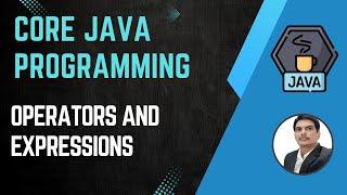 Session 3- Working with Java Operators and Expressions | Java & Selenium | 2024 New series